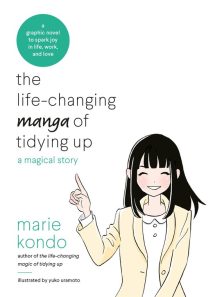 Marie Kondo The Life-Changing Manga of Tidying Up