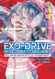 THE EXO-DRIVE REINCARNATION GAMES: All-Japan Isekai Battle Tournament!