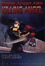 Battle Angel Alita: Killing Angel Graphic Novel